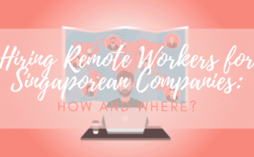 How to hire Remote Workers in Singapore (Updated in 2022) hiring remote workers