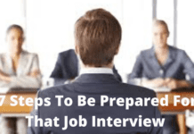 7 Steps To Be Prepared For That Job Interview Be Prepared For That Job Interview