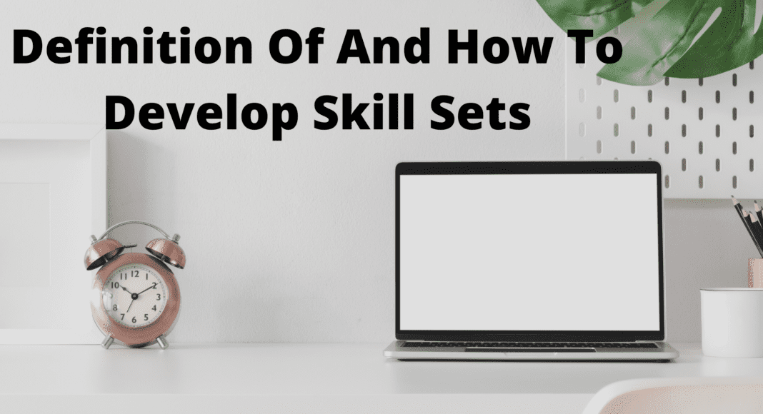 How To Develop Skill Sets