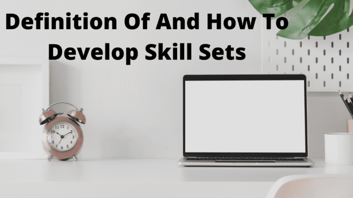 How To Develop Skill Sets