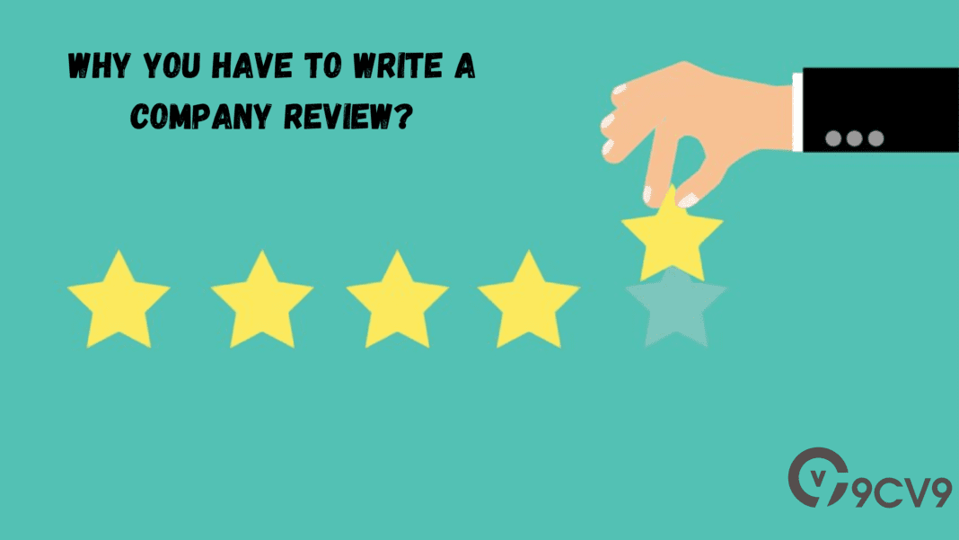 Why You Have to Write a Company Review - 9cv9 career blog