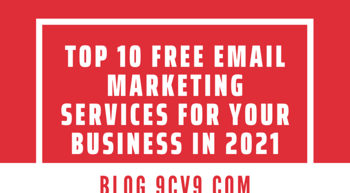 Top 10 Free Email Marketing Services for Your Business in 2021