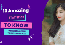 13 Amazing Hiring Tech Talents in Vietnam Statistics (Updated in 2023)