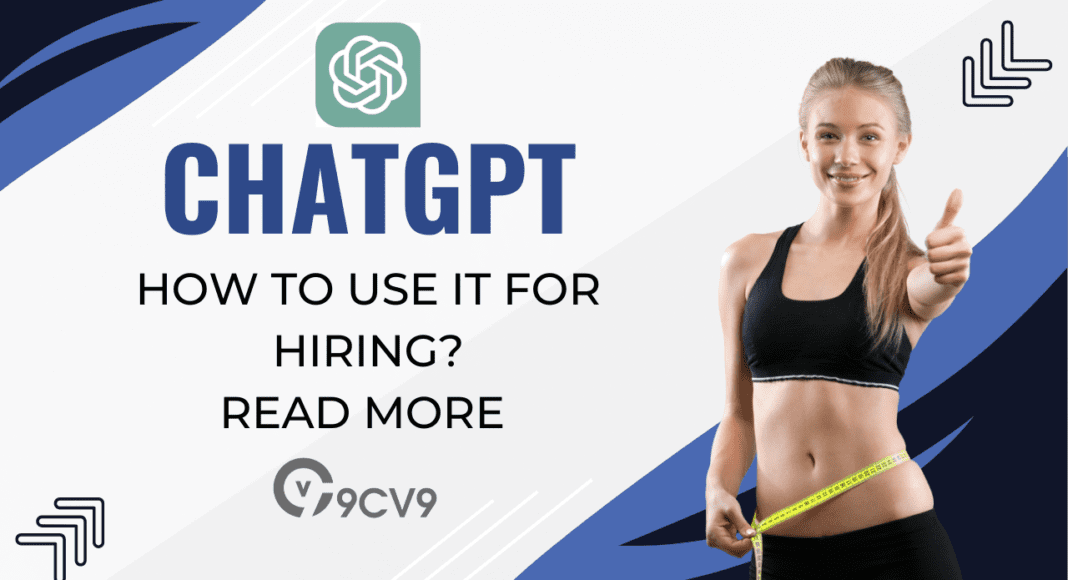 How to use ChatGPT for Hiring in 2023