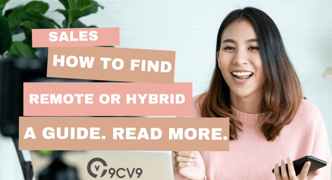 How to find a Remote or Hybrid Sales Role: A Comprehensive Guide (Updated in 2023)