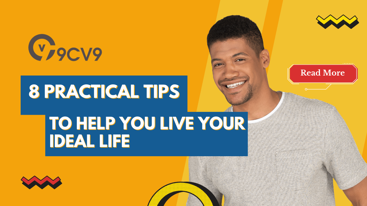 8 Practical Tips to Help You Live Your Ideal Life