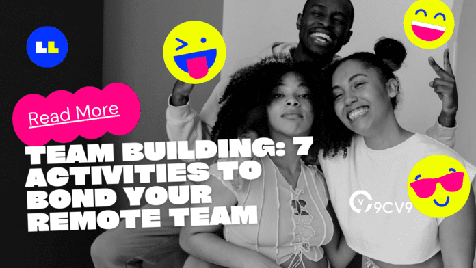 Team Building_ 7 Activities To Bond Your Remote Team