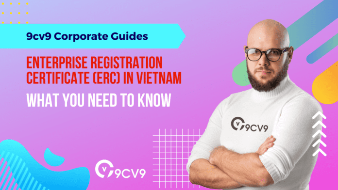 What You Need to Know About Enterprise Registration Certificate in Vietnam