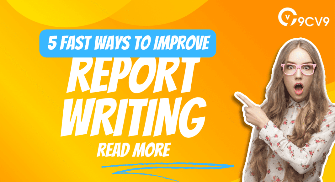 5 Essential Tips to Improve Your Report Writing Skills