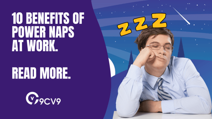 10 Benefits of Power Naps at Work and How They Boost Productivity