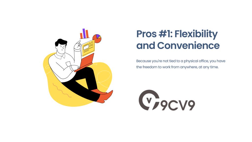 Pros #1: Flexibility and Convenience