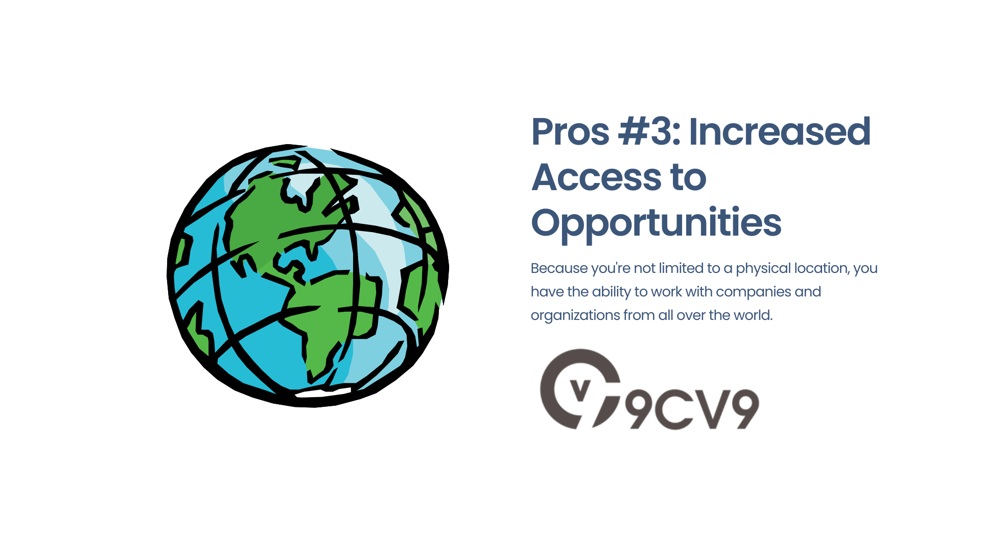 Pros #3: Increased Access to Opportunities