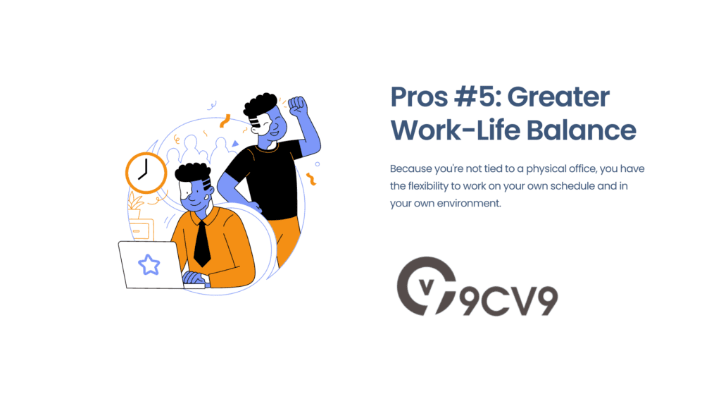 Pros #5: Greater Work-Life Balance