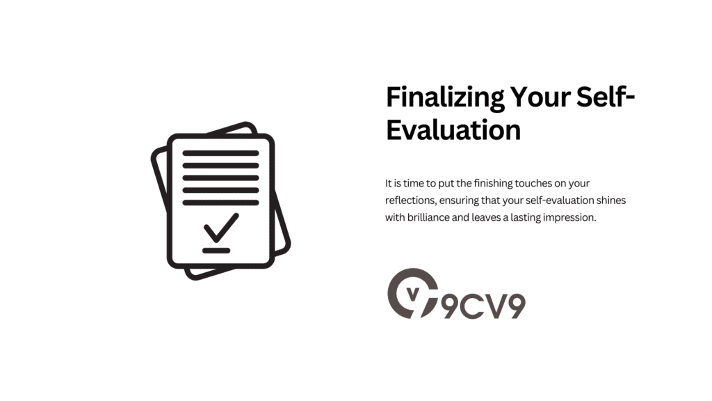 Finalizing Your Self-Evaluation