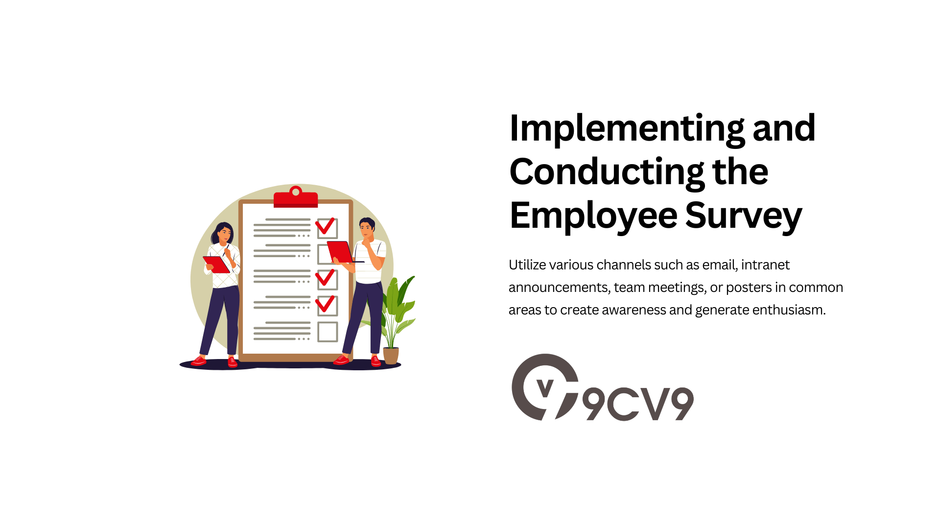 Implementing and Conducting the Employee Survey