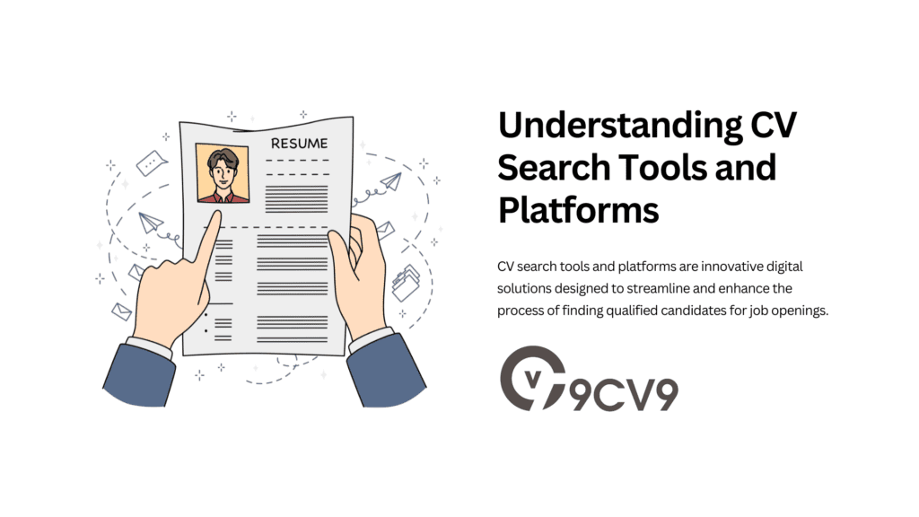 Understanding CV Search Tools and Platforms