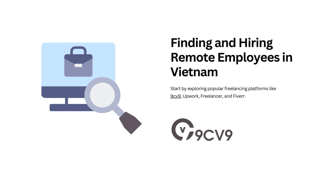 Finding and Hiring Remote Employees in Vietnam