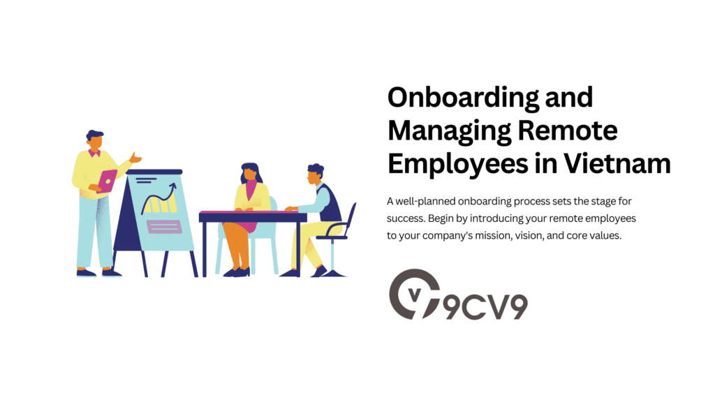 Onboarding and Managing Remote Employees in Vietnam
