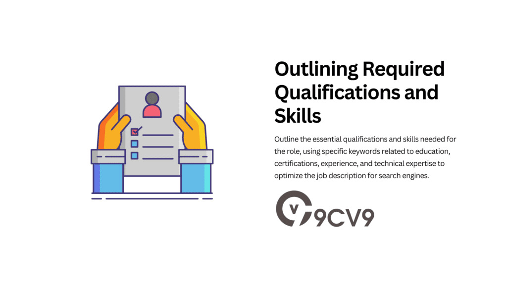 Outlining Required Qualifications and Skills