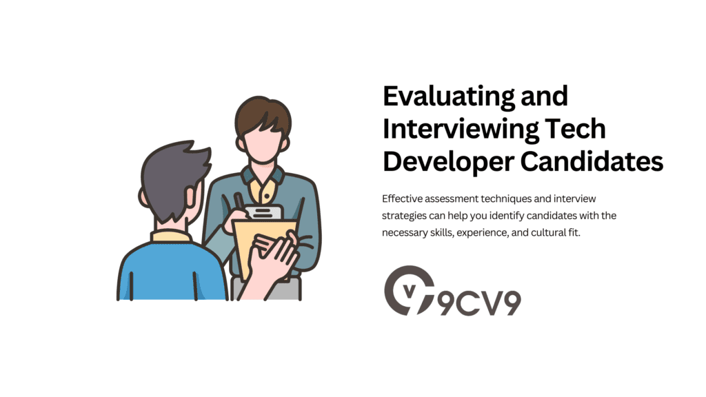 Evaluating and Interviewing Tech Developer Candidates