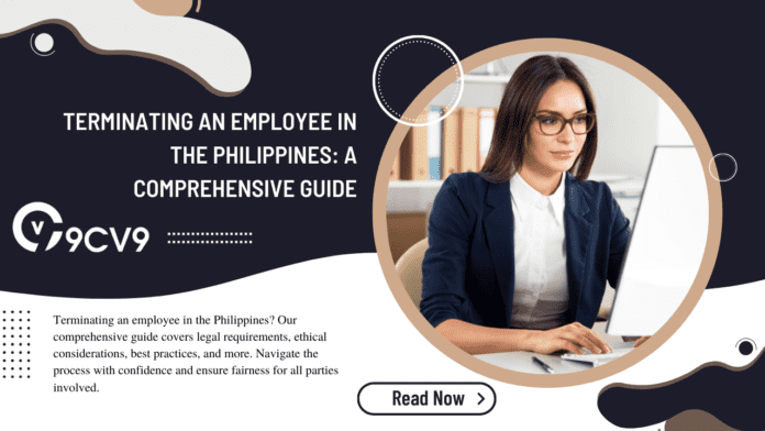 Terminating an Employee in the Philippines: A Comprehensive Guide