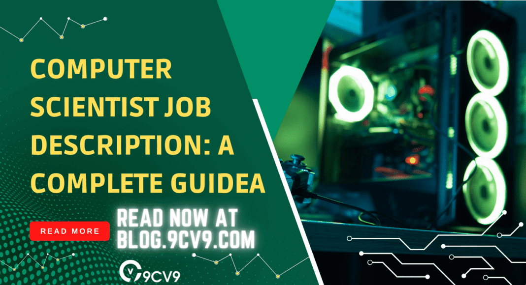 Computer Scientist Job Description: A Complete Guide