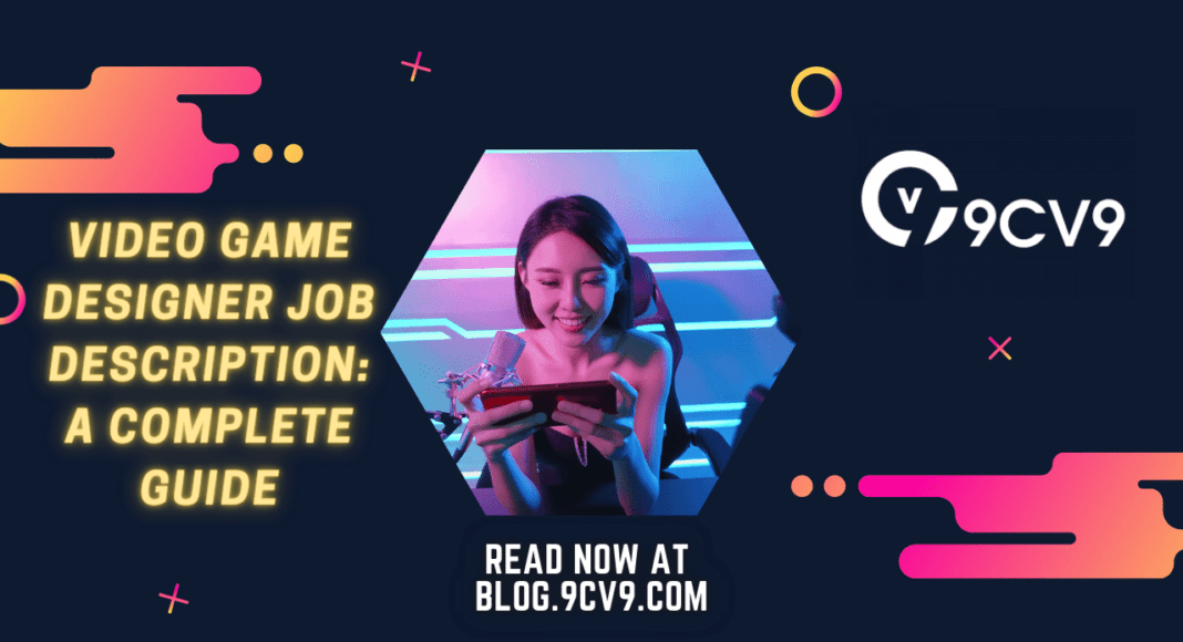 Video Game Designer Job Description: A Complete Guide