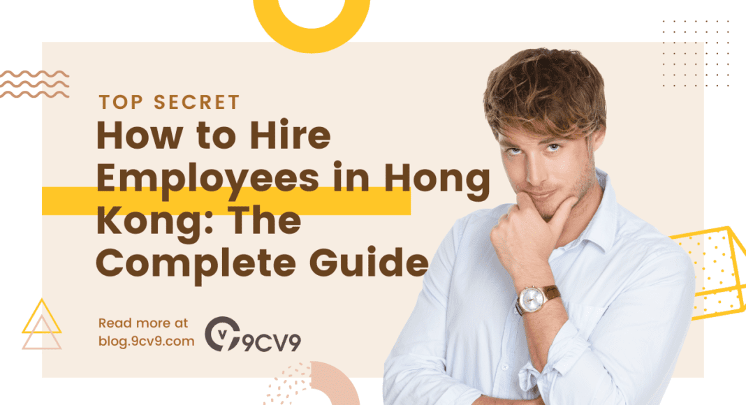 How to Hire Employees in Hong Kong: The Complete Guide