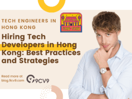 Hiring Tech Developers in Hong Kong: Best Practices and Strategies