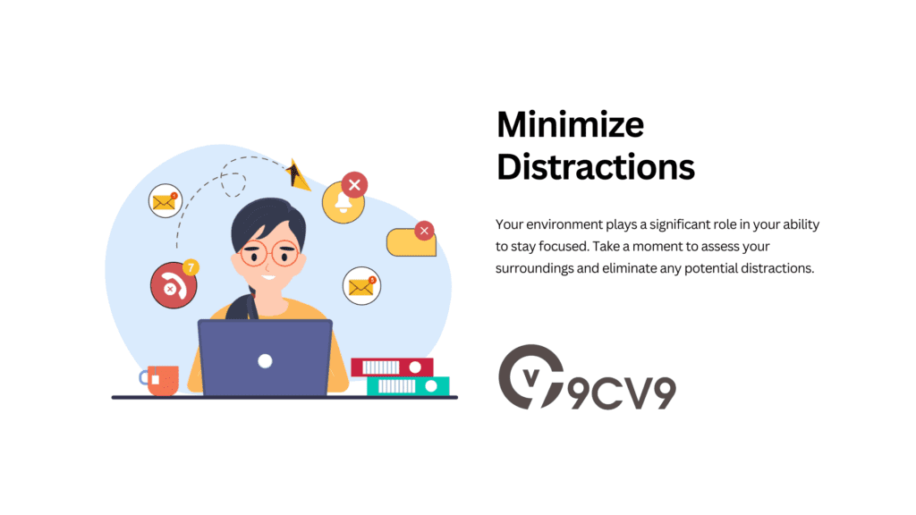 Minimize Distractions