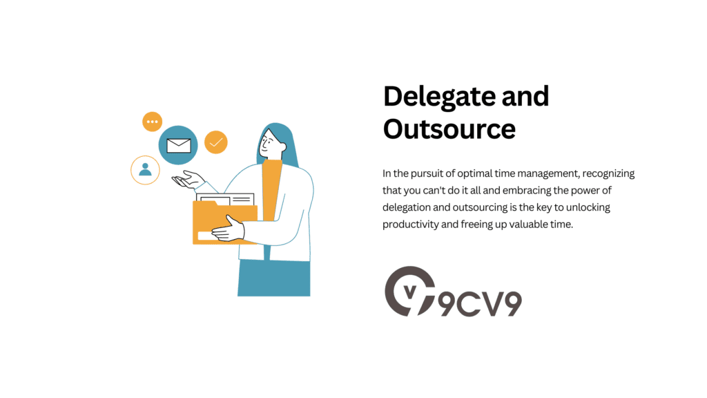 Delegate and Outsource