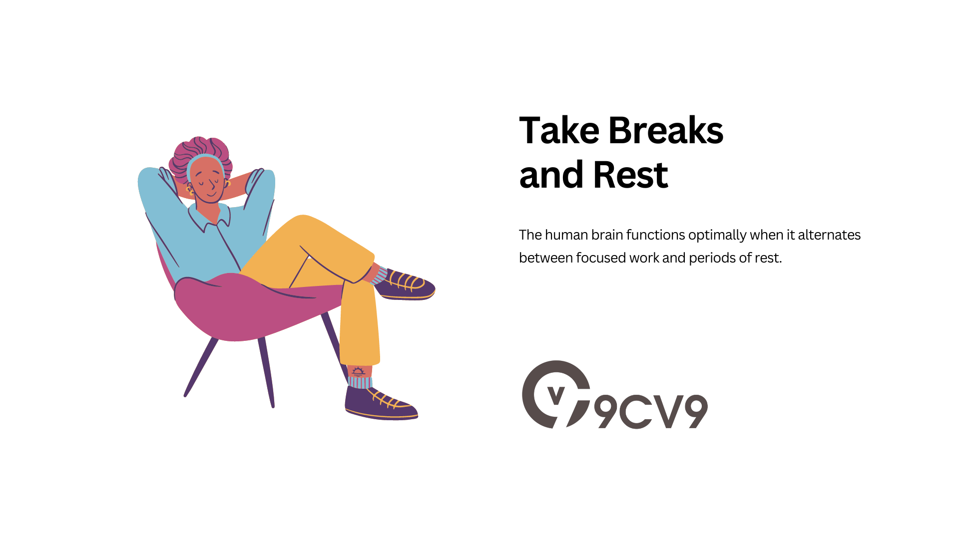 Take Breaks and Rest