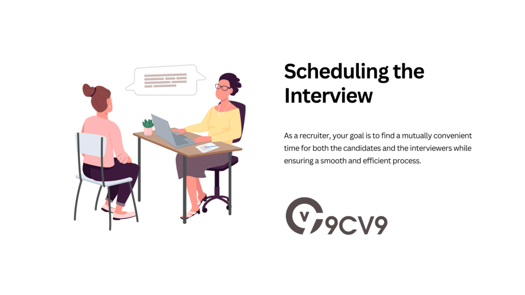 Scheduling the Interview