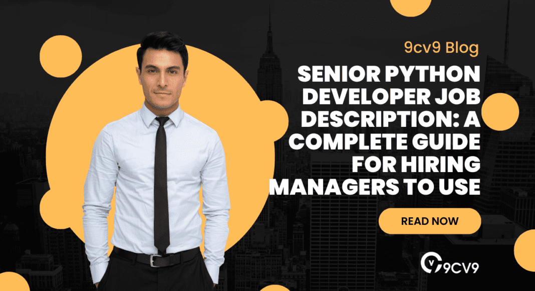 Senior Python Developer Job Description: A Complete Guide for Hiring Managers to Use