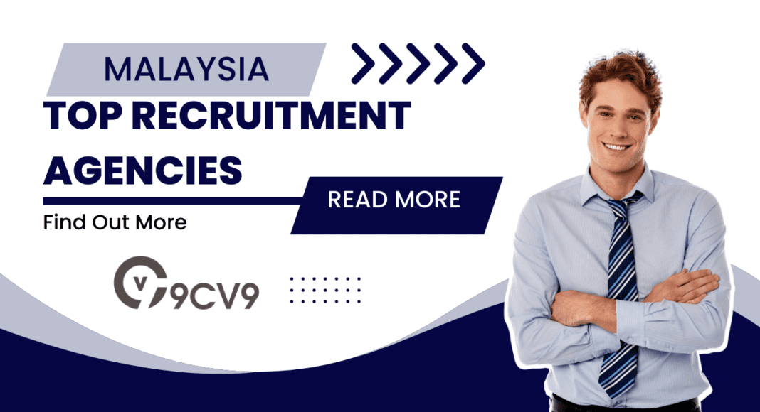 Top 10 Recruitment Agencies in Malaysia (2023)
