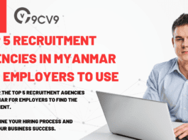 Top 5 Recruitment Agencies in Myanmar For Employers to Use in 2023