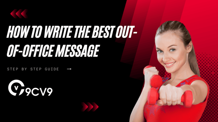 How to Write the Best Out-of-Office Message