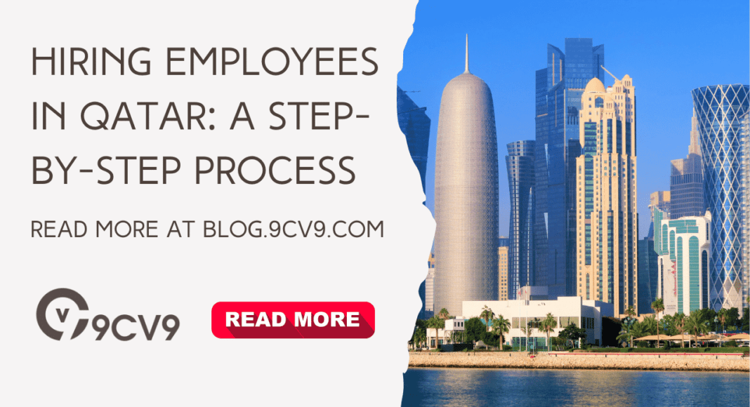 Hiring Employees in Qatar: A Step-by-Step Process