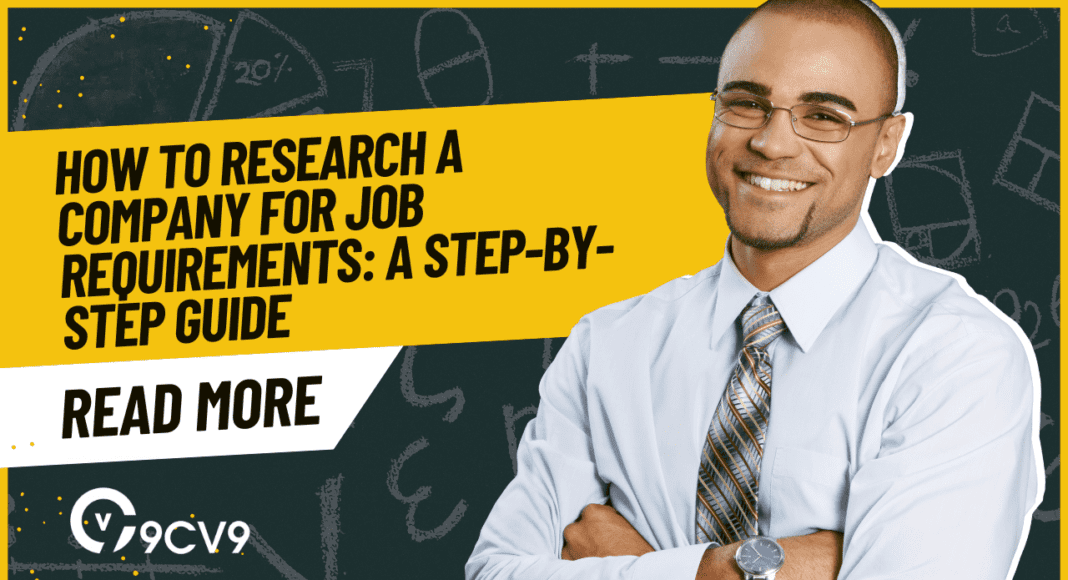 How to Research a Company for Job Requirements: A Step-by-Step Guide