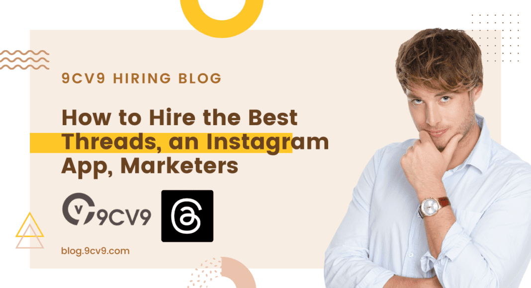 How to Hire the Best Threads, an Instagram App, Marketers