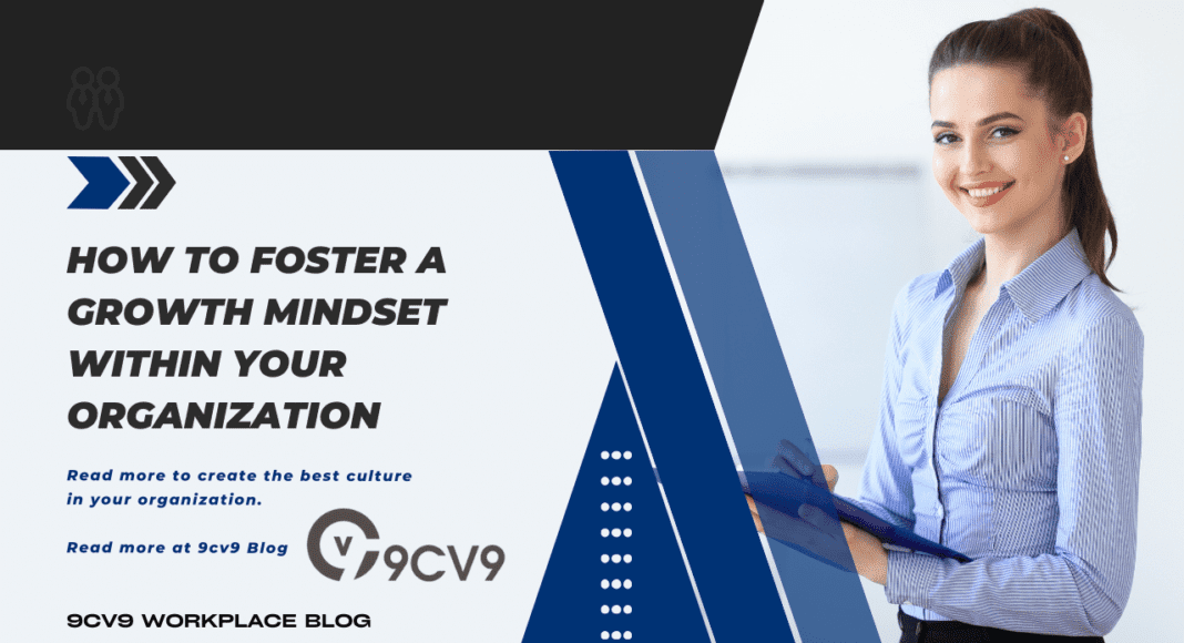 How to Foster a Growth Mindset within Your Organization