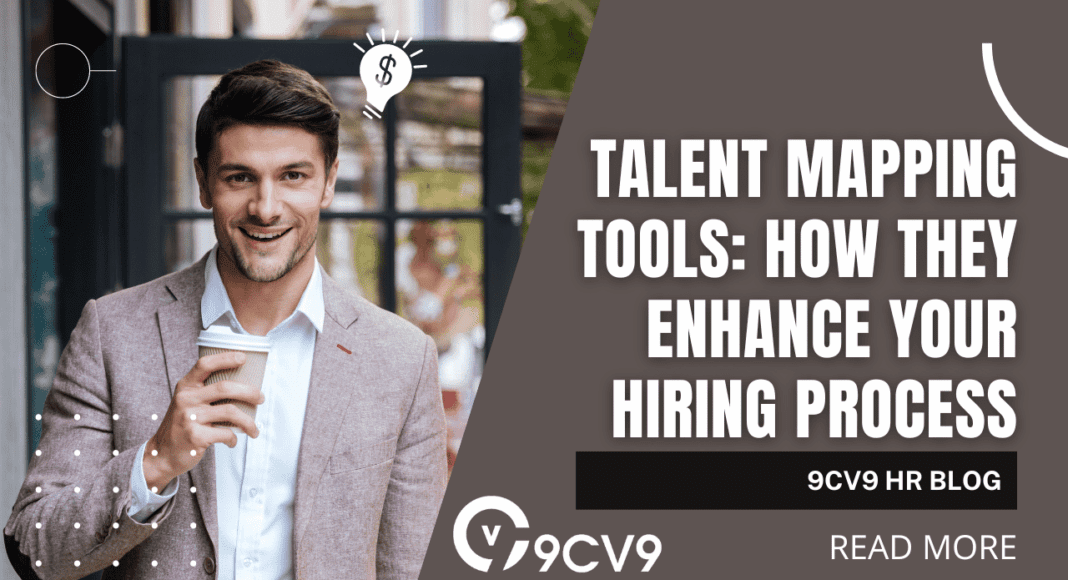 Talent Mapping Tools: How They Enhance Your Hiring Process
