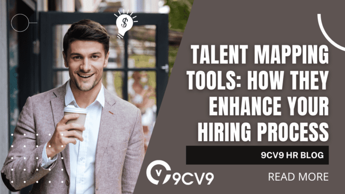 Talent Mapping Tools: How They Enhance Your Hiring Process