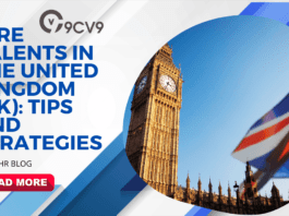 Hire Talents in the United Kingdom (UK): Tips and Strategies