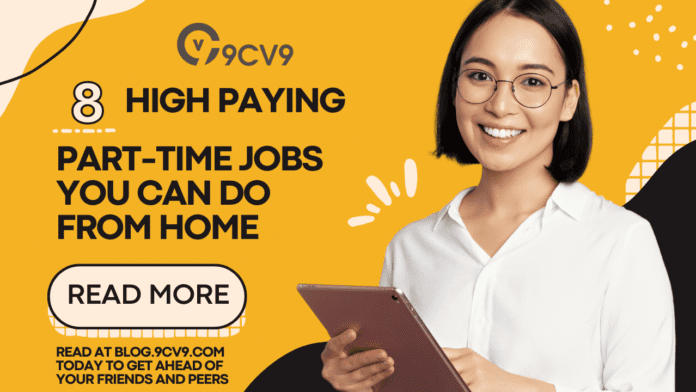 8 High-Paying Part-Time Jobs You Can Do from Home
