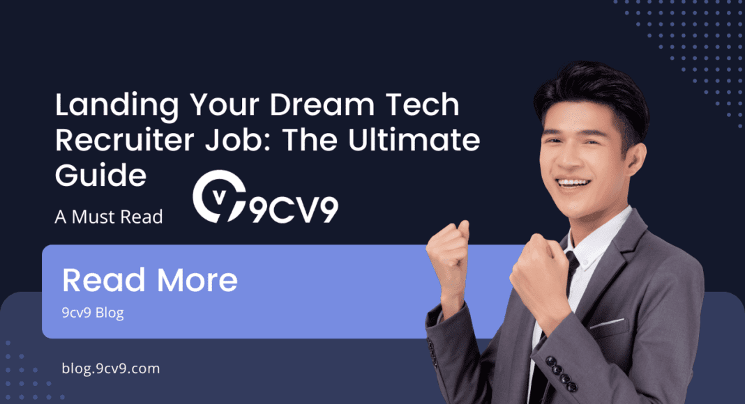 Landing Your Dream Tech Recruiter Job: The Ultimate Guide