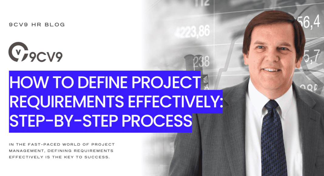 How to Define Project Requirements Effectively: Step-by-Step Process