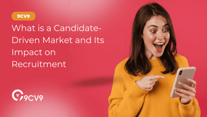 What is a Candidate-Driven Market and Its Impact on Recruitment