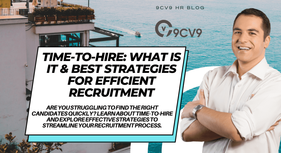Time-to-Hire: What is it & Best Strategies for Efficient Recruitment