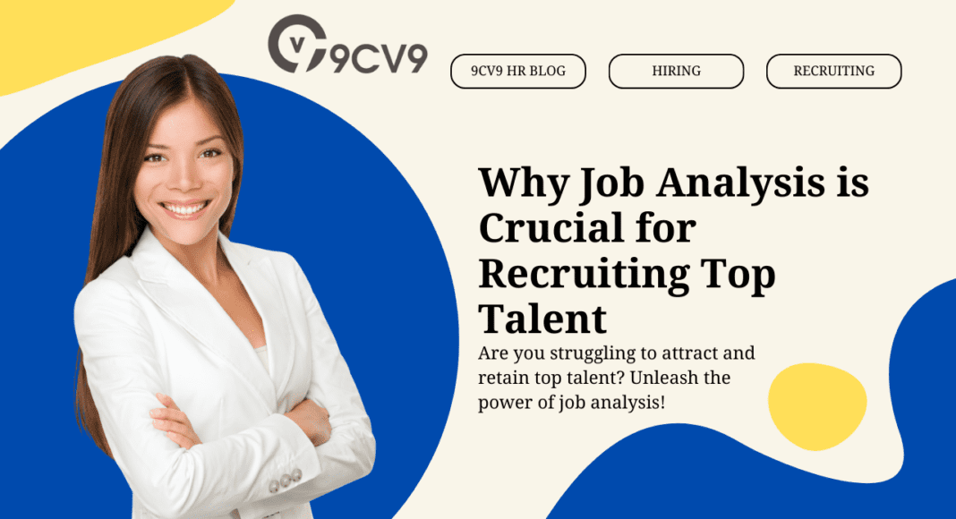 Why Job Analysis is Crucial for Recruiting Top Talent